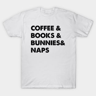 bunny and coffee and naps and books T-Shirt